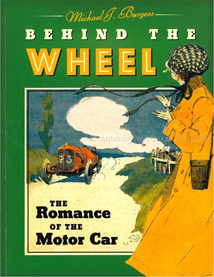 BEHIND THE WHEEL, THE ROMANCE OF THE MOTOR CAR, Boeken, Auto's | Boeken
