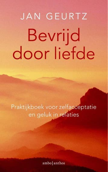 Bevrijd door liefde - Jan Geurtz 9789026327926, Boeken, Psychologie, Verzenden, Zo goed als nieuw, Jan Geurtz