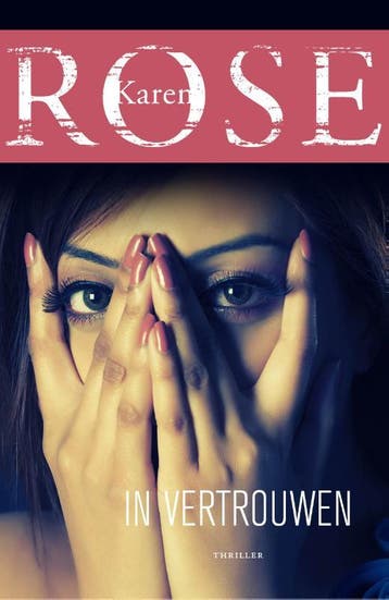 In vertrouwen / Baltimore / 2 - Karen Rose 9789026139086, Verzenden, Zo goed als nieuw, Karen Rose