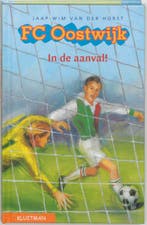 In de aanval! / FC Oostwijk 9789020673029 J.W. van der Horst, Verzenden, Gelezen, J.W. van der Horst