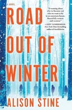 Road Out of Winter An Apocalyptic Thriller 9780778309925, Verzenden, Gelezen, Alison Stine