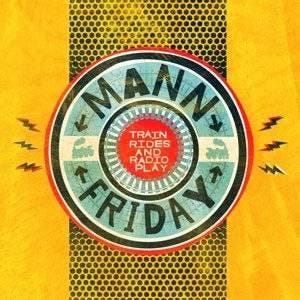 cd - Mann Friday - Trainrides and Radioplay, Verzenden, Zo goed als nieuw