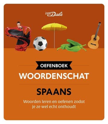 9789460776212 Van Dale Oefenboek woordenschat Spaans, Boeken, Verzenden, Nieuw, Christina Irun Chavarria