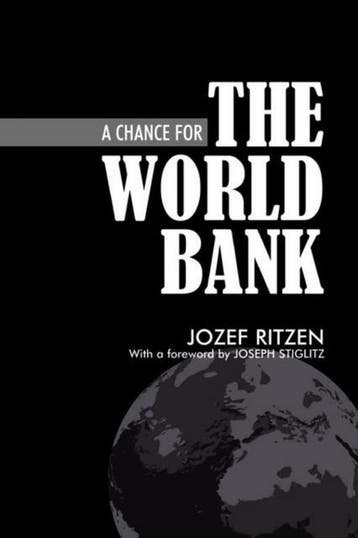 9781843311621 A Chance For The World Bank | Tweedehands, Verzenden, Zo goed als nieuw, Jozef Ritzen