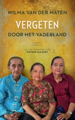 Vergeten door het vaderland 9789054293842, Boeken, Verzenden, Gelezen, Wilma van der Maten