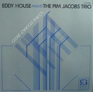 Eddy House Meets The Pim Jacobs Trio - Close Enough For Us, Ophalen of Verzenden, Gebruikt