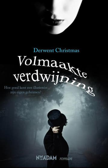 Volmaakte verdwijning - Derwent Christmas 9789046810361, Verzenden, Gelezen, Derwent Christmas