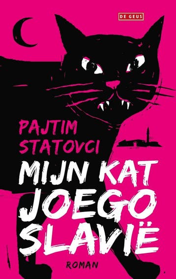 Mijn kat Joegoslavië (9789044543810, Pajtim Statovci), Verzenden, Nieuw