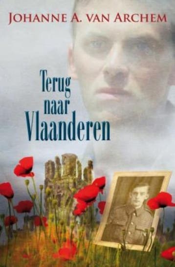 Terug naar Vlaanderen - Johanne A. van Archem 9789059774858, Verzenden, Zo goed als nieuw, Johanne A. van Archem