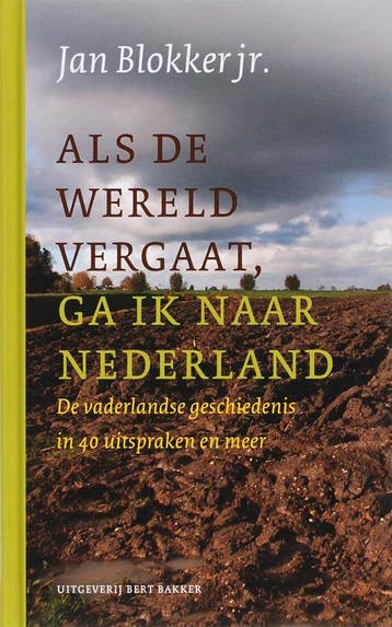 Als de wereld vergaat, ga ik naar Nederland - Jan Blokker, Boeken, Verzenden, Zo goed als nieuw, Jan Blokker