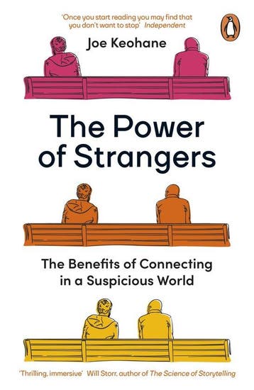 The Power of Strangers - Joe Keohane 9780241986424, Verzenden, Gelezen, Joe Keohane