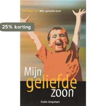 Mijn geliefde zoon - Colin Urquhart 9789087450045, Verzenden, Zo goed als nieuw, Colin Urquhart