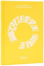 9780847875931 Squeeze Me Ruthie Rogers, Verzenden, Nieuw, Ruthie Rogers
