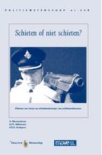 Schieten of niet schieten? / Politiewetenschap / 53 B, Verzenden, Zo goed als nieuw, R.R.D. Oudejans