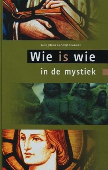Wie is wie in de mystiek | 9789078434061 | JELSMA, Auke &, Boeken, Ophalen of Verzenden, Zo goed als nieuw, JELSMA, Auke & BRINKMAN, Gerrit