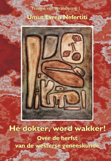 Hé dokter wordt wakker - U.E. Nefertiti 9789078596028, Verzenden, Zo goed als nieuw, U.E. Nefertiti