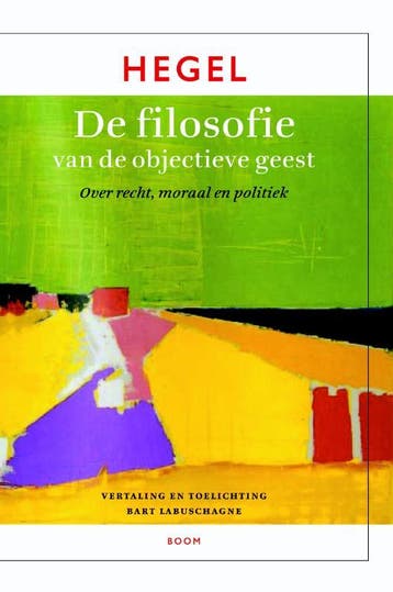 Filosofie van de objectieve geest - G.W.F. Hegel, Boeken, Verzenden, Gelezen, G.W.F. Hegel