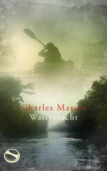 Waar de rivier eindigt - Charles Martin 9789043517447, Boeken, Verzenden, Gelezen, Charles Martin