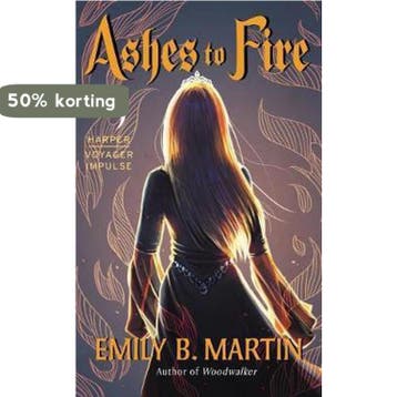 Ashes to Fire - Emily B Martin 9780062473738, Verzenden, Gelezen, Emily B Martin