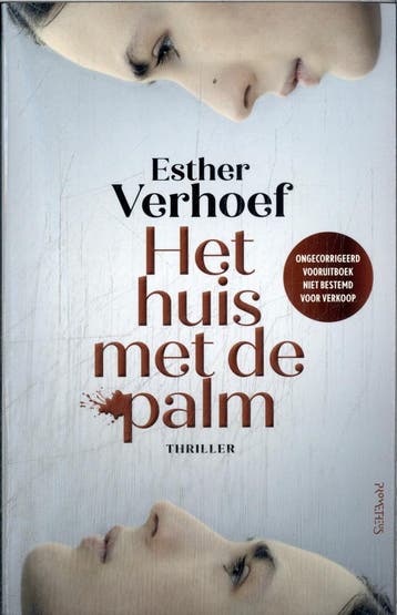 Het huis met de palm vooruitboek - Esther Verhoef, Boeken, Thrillers, Verzenden, Zo goed als nieuw, Esther Verhoef