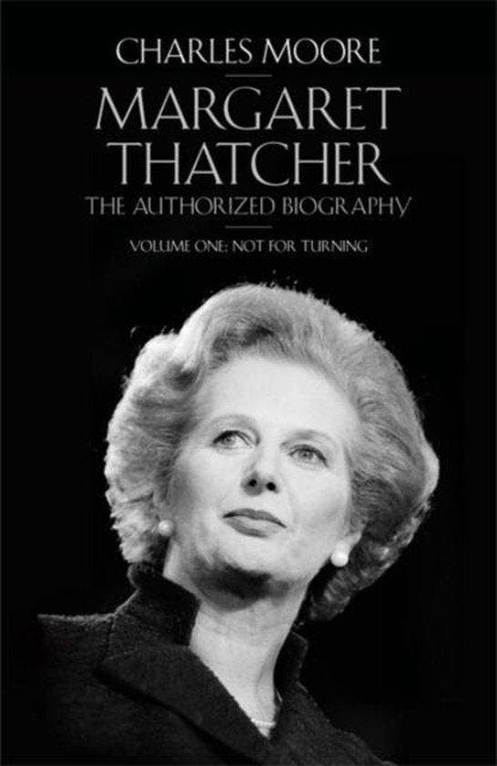 Margaret Thatcher: The Authorized Biography, Volume One, Boeken, Taal | Engels, Gelezen, Verzenden