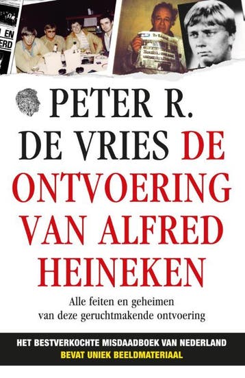 De ontvoering van Alfred Heineken - Peter R. de Vries, Verzenden, Gelezen, Peter R. de Vries