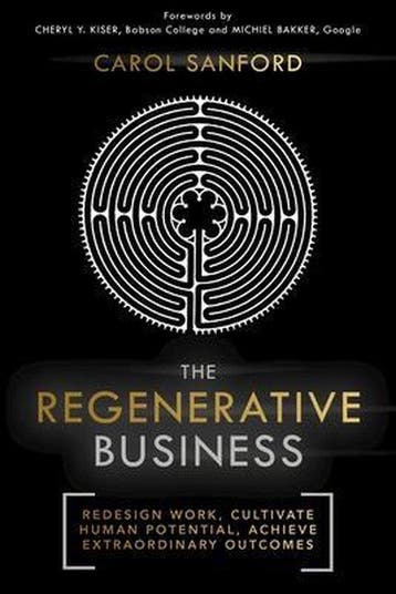 9781529359114 The Regenerative Business Carol Sanford, Verzenden, Nieuw, Carol Sanford