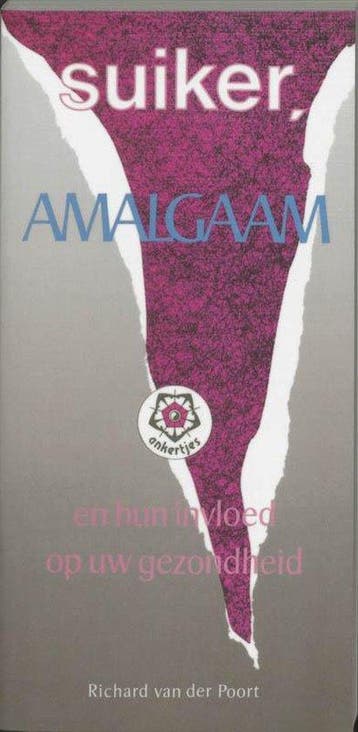 Suiker Amalgaam En Gezondheid - Der Poort R.van, Verzenden, Gelezen