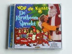 VOF de Kunst - De Kerstboom Spreekt, Cd's en Dvd's, Ophalen of Verzenden, Zo goed als nieuw