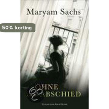 Ohne Abschied - Maryam Sachs 9783899104127, Verzenden, Gelezen, Maryam Sachs