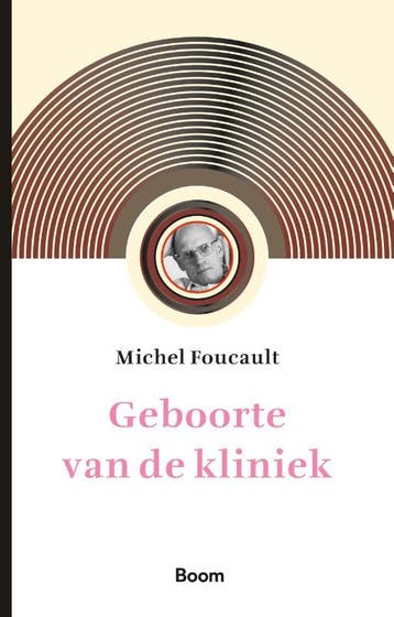 Geboorte Van De Kliniek | Michel Foucault | Nieuw, Ophalen of Verzenden, Nieuw, Michel Foucault