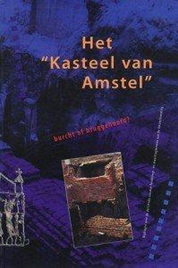 Het kasteel van Amstel - J.M. Baart 9789053660621, Boeken, Geschiedenis | Wereld, Verzenden, Gelezen, J.M. Baart