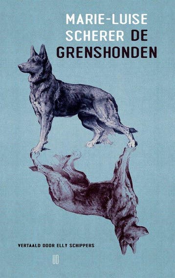 De grenshonden - Marie-Luise Scherer 9789493367333, Verzenden, Zo goed als nieuw, Marie-Luise Scherer
