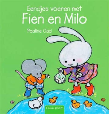 Eendjes voeren met Fien en Milo / Fien en Milo - Pauline Oud, Verzenden, Gelezen, Pauline Oud