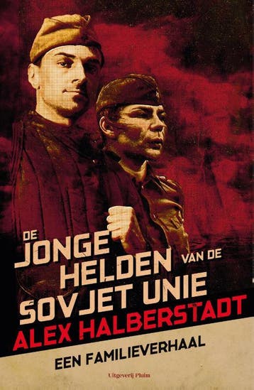 De jonge helden van de Sovjet-Unie - Alex Halberstadt, Verzenden, Gelezen, Alex Halberstadt
