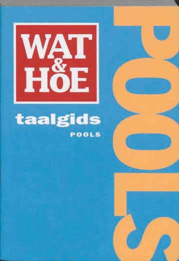 Wat & Hoe taalgids Pools / Wat & Hoe taalgids 9789021541136, Boeken, Reisgidsen, Verzenden, Gelezen