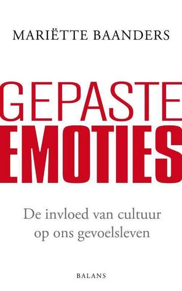 Gepaste emoties - Mariëtte Baanders 9789460033131, Verzenden, Gelezen, Mariëtte Baanders
