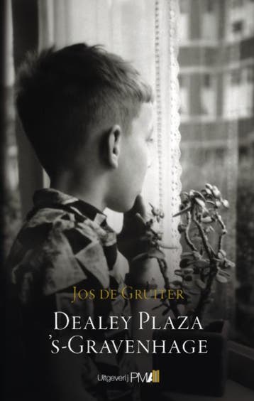 Dealey Plaza s-Gravenhage - Jos de Gruiter 9789078840312, Verzenden, Gelezen, Jos de Gruiter