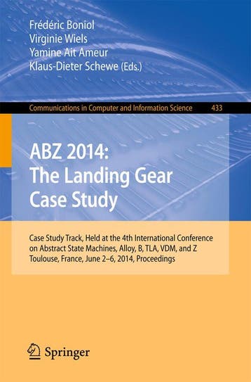 9783319075112 ABZ 2014 - The Landing Gear Case Study, Verzenden, Nieuw, Frederic Boniol