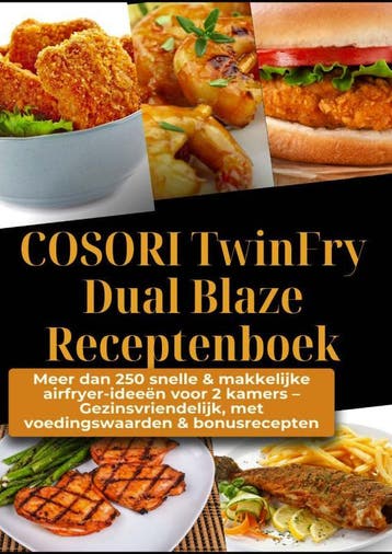 Cosori Twinfry Dual Blaze Receptenboek: Meer Dan 250 Snelle, Ophalen of Verzenden, Nieuw, Ella Crunch
