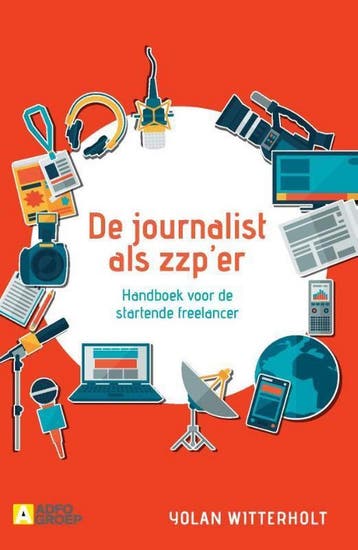 9789491560903 De journalist als zzp-er | Tweedehands, Boeken, Verzenden, Zo goed als nieuw, Yolan Witterholt