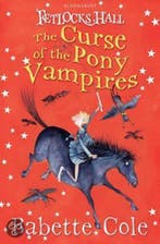 Fetlocks Hall 3: The Curse Of The Pony Vampires Babette Cole, Verzenden, Gelezen, Babette Cole