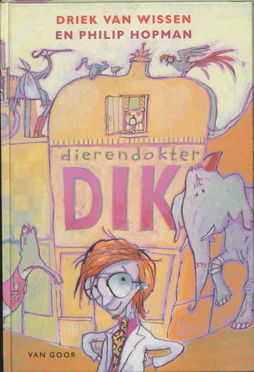 Dierendokter Dik - Driek Van Wissen 9789000036967, Boeken, Verzenden, Gelezen, Driek Van Wissen