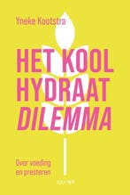 9789493272866 Het koolhydraatdilemma | Tweedehands, Verzenden, Zo goed als nieuw, Yneke Kootstra