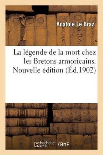 9782329589220 La legende de la mort chez les Bretons armo..., Verzenden, Nieuw, Anatole Le Braz