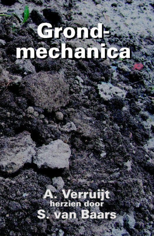 Grondmechanica 9789071301452 A. Verruijt, Boeken, Techniek, Gelezen, Verzenden