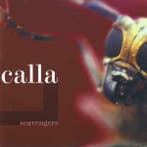 cd - Calla - Scavengers, Verzenden, Zo goed als nieuw