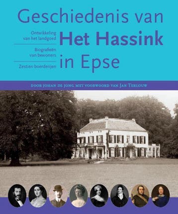 Geschiedenis van Het Hassink in Epse - Johan de Jong, Verzenden, Zo goed als nieuw, Johan de Jong
