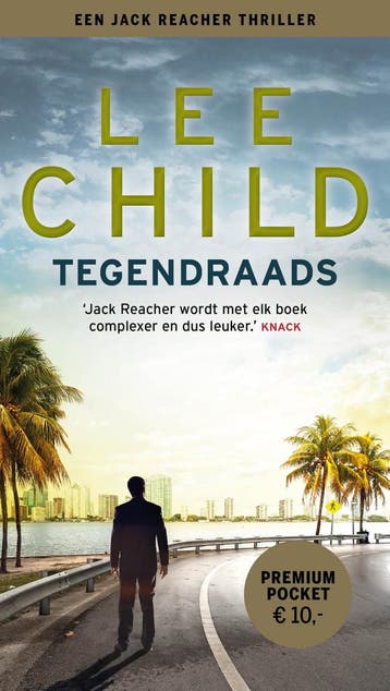 Tegendraads / Premium pocket / 3 9789021026725 Lee Child, Boeken, Verzenden, Zo goed als nieuw, Lee Child