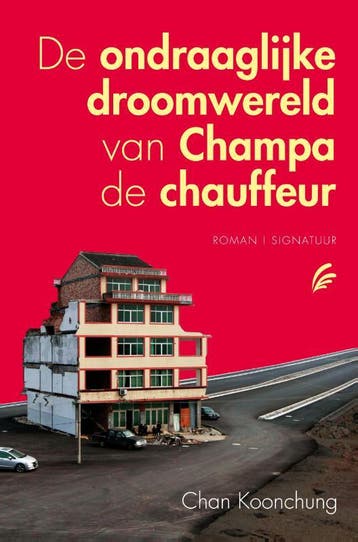 De ondraaglijke droomwereld van Champa de chauffeur, Verzenden, Gelezen, Chan Koonchung